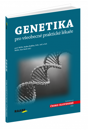 GENETIKA PRO VŠEOBECNÉ PRAKTICKÉ LÉKAŘE